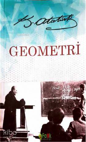 Geometri - Gazi Mustafa Kemal Atatürk