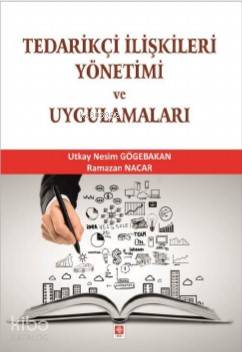  Tedarikçi İlişkileri Yönetimi, Tanımı, Kapsamı ve Önemi Tedarikçi Bağlılığı ve Kalite Tedarikç