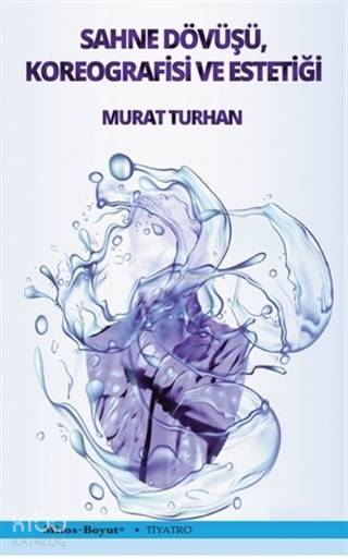 Sahne Dövüşü Koreografisi ve Estetiği; Tiyatro / Kültür Dizisi 164