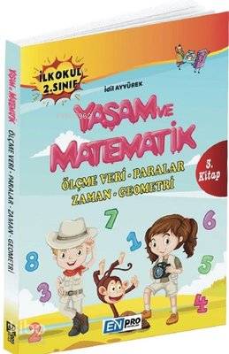 Enpro İlkokul 2. Sınıf 3. Kitap-Ölçme Veri Paralar Zaman Geometri-Yaşam Ve Matematik-Yeni - İdil Ayyürek