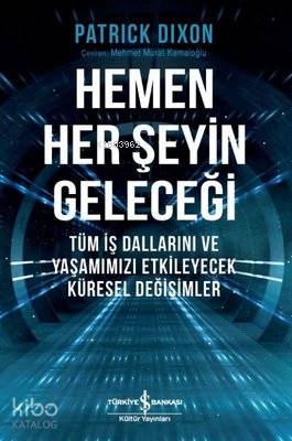 Hemen Her Şeyin Geleceği
