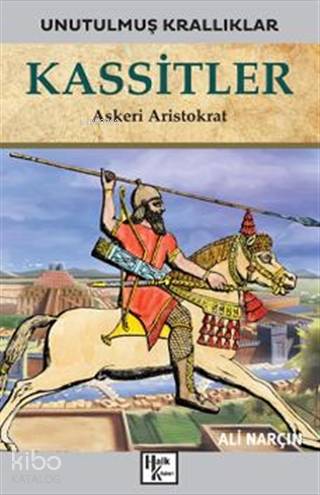 Kassitler - Unutulmuş Krallıklar