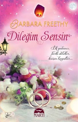 Dileğim Sensin - Barbara Freethy