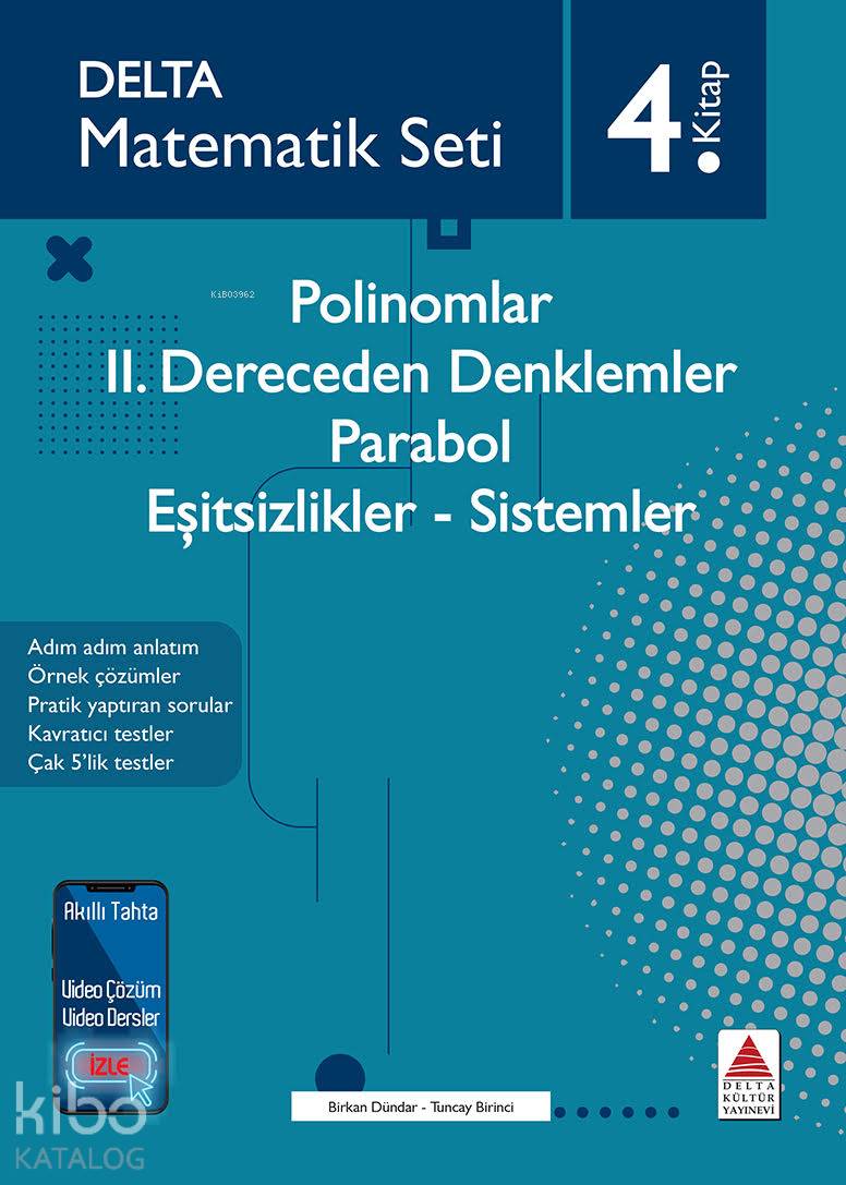 Matematik Seti 4 Polinomlar-II. Dereceden Denklemler-Parabol- Eşitsizlikler-Sistemler