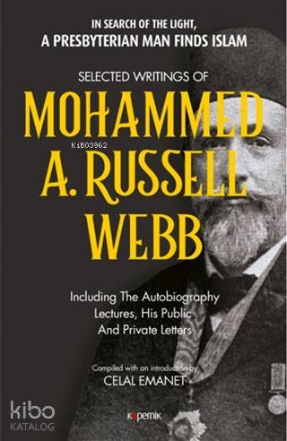 Selected Writings Of Mohammed A. Russel Webb