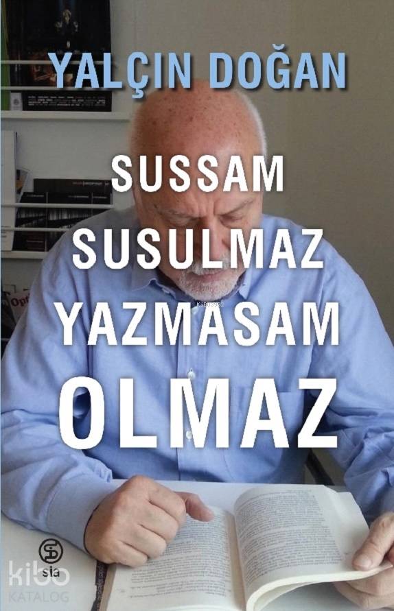 Sussam Susulmaz Yazmasam Olmaz - Yalçın Doğan