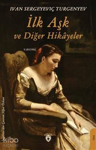 İlk Aşk Ve Diğer Hikayeler
