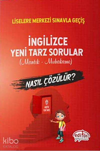 Editör Yayınları Liselere Geçiş Sınavı İngilizce Mantık Ve Muhakeme Soruları Nasıl Çözülür