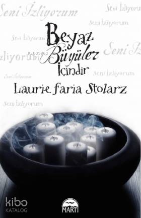 Beyaz Büyüler Içindir - Laurie Faria Stolarz
