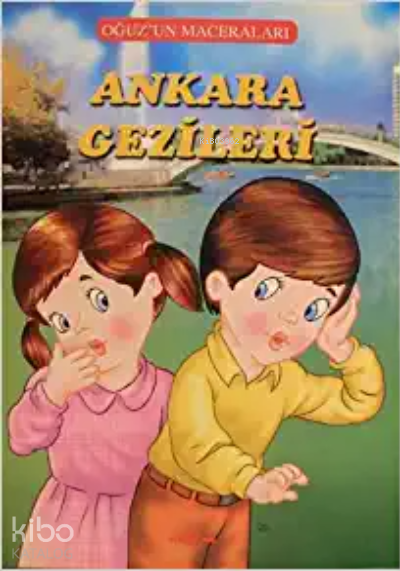 Ankara Gezileri - Oğuz'un Maceraları