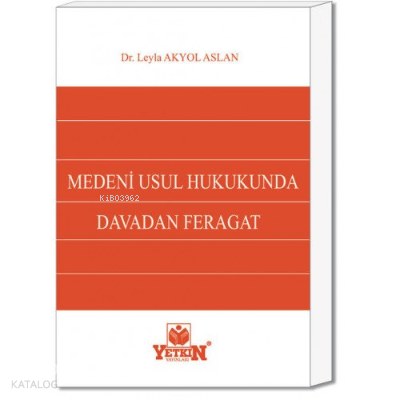 Medeni Usul Hukukunda Davadan Feragat