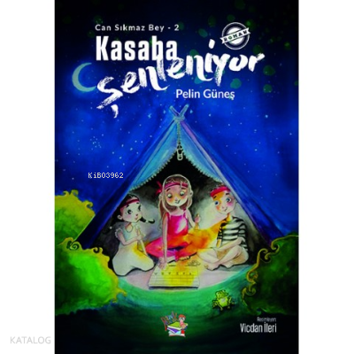 Parmak Çocuk Yayınları Kasaba Şenleniyor-Can Sıkmaz Bey-2 - Pelin Güneş