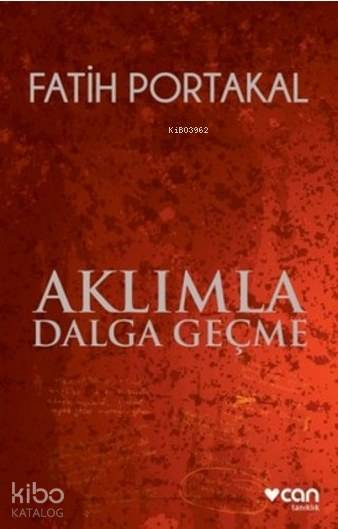 Aklımla Dalga Geçme - Fatih Portakal