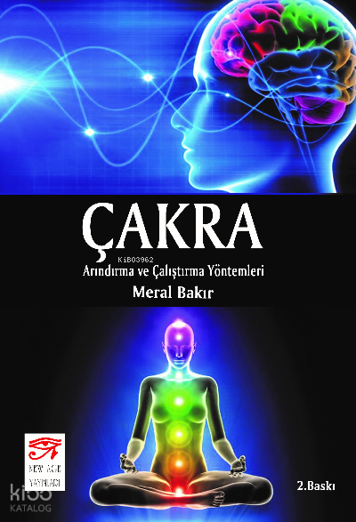 Çakra;Arındırma ve Çalıştırma Yöntemleri