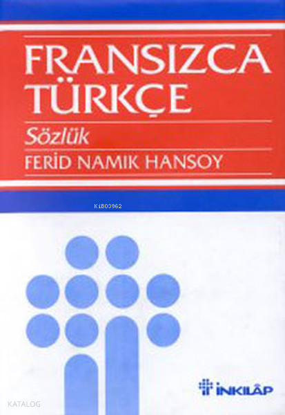 Fransızca Türkçe Sözlük Grand Dictionnaire Français-Turc-Derleme