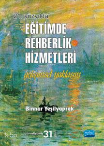 21.Yüzyılda Eğitimde Rehberlik Hizmetleri - Gelişimsel Yaklaşım