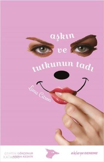 Aşkın Ve Tutkunun Tadı