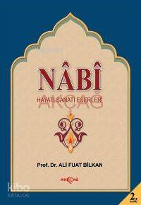 Nabi; Hayatı, Sanatı, Eserleri