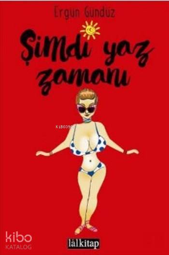Şimdi Yaz Zamanı-Ergün Gündüz