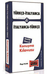 Türkçe İtalyanca İtalyanca Türkçe Konuşma Kılavuzu
