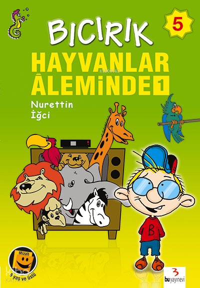 Bıcırık Dizisi-05: Hayvanlar Aleminde-1-Nurettin İğci