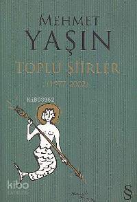Toplu Şiirler (1977-2002)