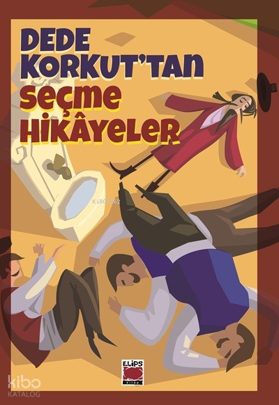 Dede Korkut’tan Seçme Hikayeler