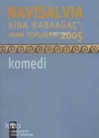 Navisalvia Sina Kabaağaç'I Anma Toplantısı 2005 Komedi-Gönül Uzelli