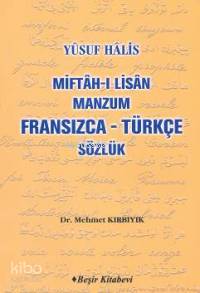 Miftah-I Lisan Manzum Fransızca - Türkçe Sözlük-Mehmet Kırbıyık