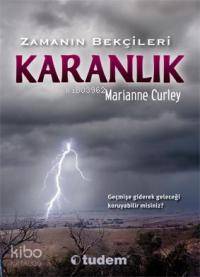 Zaman Bekçileri: Karanlık - Marianne Curley