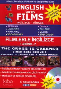 English With Films 2 - İngilizce & Türkçe ( The Grass Is Gre - B. Orhan Doğan