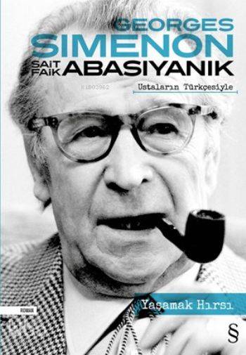 Yaşamak Hırsı; Ustaların Türkçesiyle