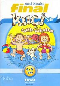 Tatil Kitabı - Kuçi'yle Tatile Çıkalım
