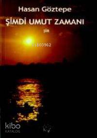 Şimdi Umut Zamanı