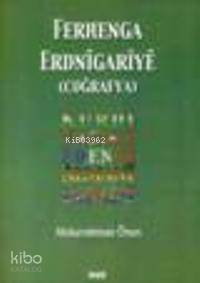 Ferhenga Erdnigariye (Coğrafya)-Abdurrahman Önen