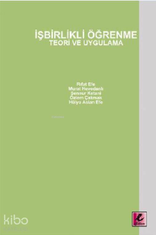 İşbirlikli Öğrenme; Teori ve Uygulama