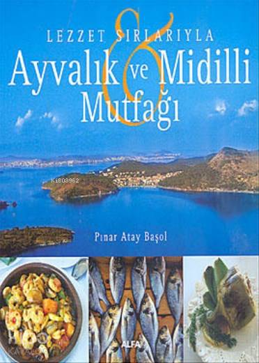 Ayvalık ve Midilli Mutfağı