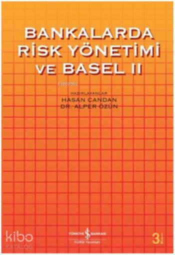 Bankalarda Risk Yönetimi ve Basel II