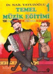 Temel Müzik Eğitimi - 1 - Nail Yavuzoğlu