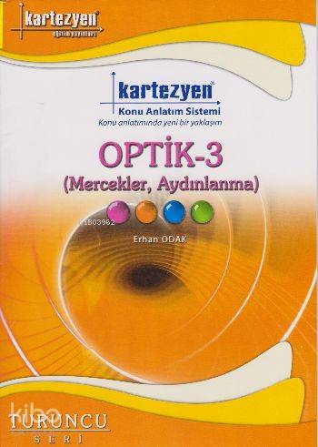 Kartezyen Eğitim Yayınları Turuncu Fizik-21 Optik-3 Mercekler Aydınlanma