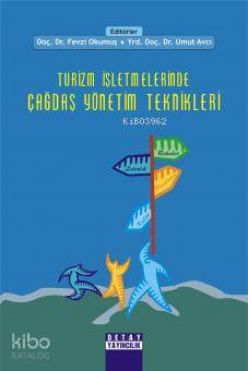 Turizm İşletmelerinde Çağdaş Yönetim Teknikleri