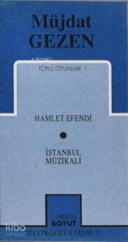 Toplu Oyunları 1; Hamlet Efendi - İstanbul Müzikali