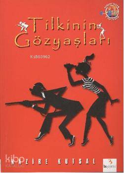 Gerçek Yaşam Dizisi: Tilkinin Gözyaşları