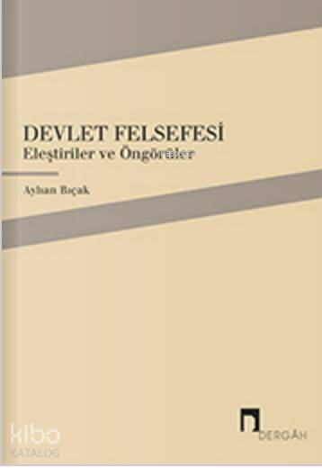Devlet Felsefesi; Eleştiriler ve Öngörüler