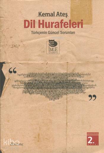 Dil Hurafeleri - Türkçe'nin Güncel Sorunları