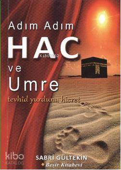 Adım Adım Hac Ve Umre