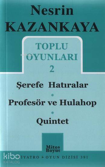 Toplu Oyunları 2: Şerefe Hatıralar - Profesör - Quintet-Nesrin Kazankaya