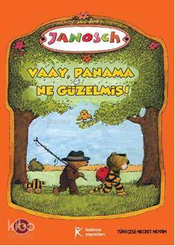 Vaay, Panama Ne Güzelmiş!