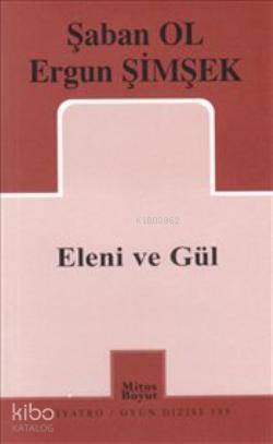 Eleni Ve Gül-Şaban Ol