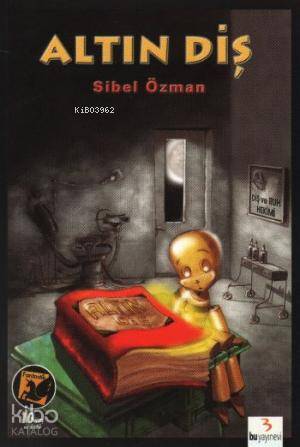 Fantastik Dizi: Altın Diş - Sibel Özman
